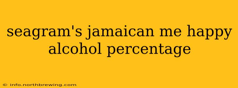 seagram's jamaican me happy alcohol percentage