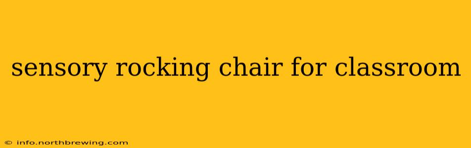 sensory rocking chair for classroom