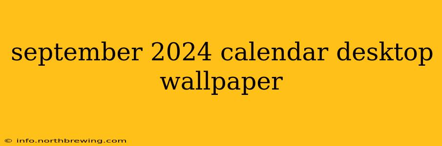 september 2024 calendar desktop wallpaper