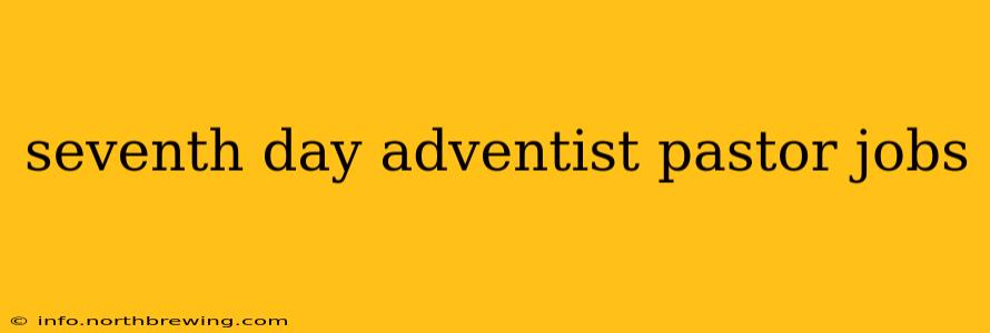 seventh day adventist pastor jobs