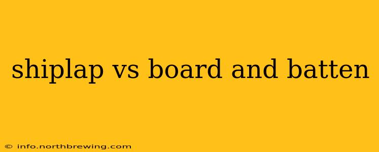 shiplap vs board and batten