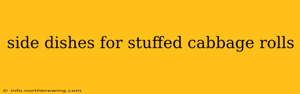 side dishes for stuffed cabbage rolls