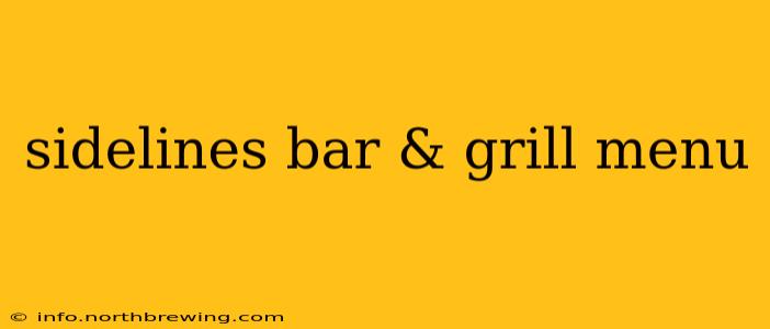 sidelines bar & grill menu
