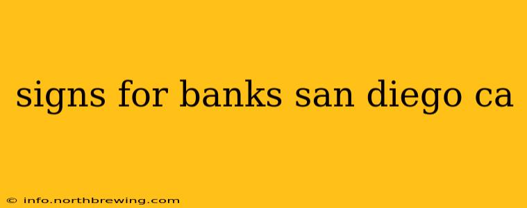 signs for banks san diego ca
