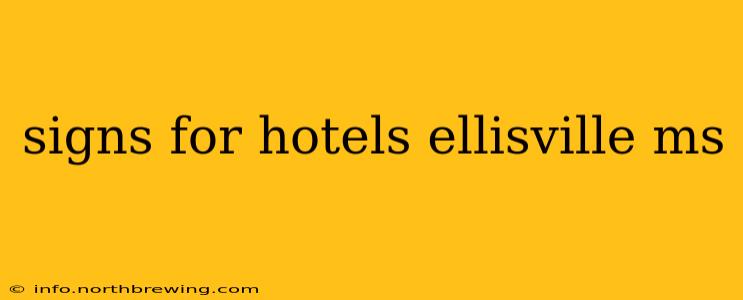 signs for hotels ellisville ms