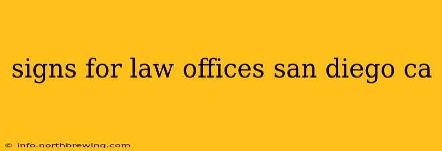signs for law offices san diego ca