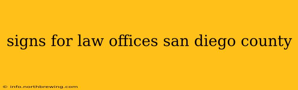 signs for law offices san diego county