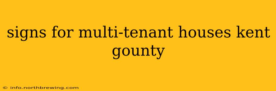 signs for multi-tenant houses kent gounty