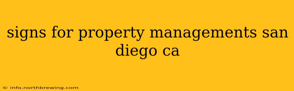 signs for property managements san diego ca