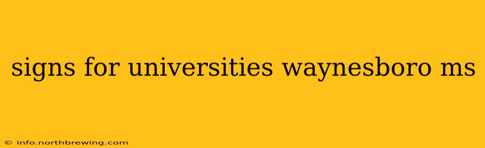 signs for universities waynesboro ms