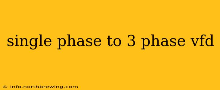 single phase to 3 phase vfd