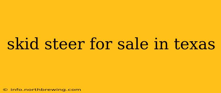 skid steer for sale in texas