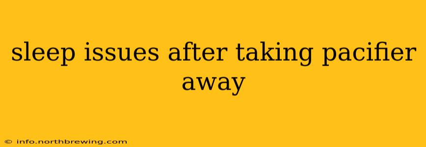 sleep issues after taking pacifier away
