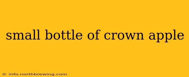 small bottle of crown apple