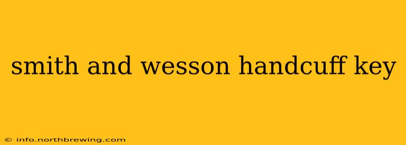 smith and wesson handcuff key