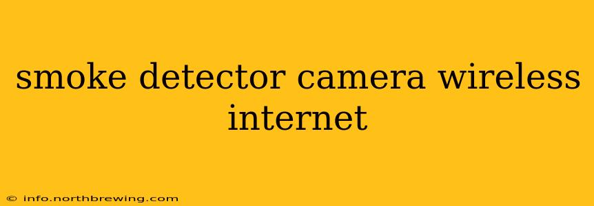 smoke detector camera wireless internet