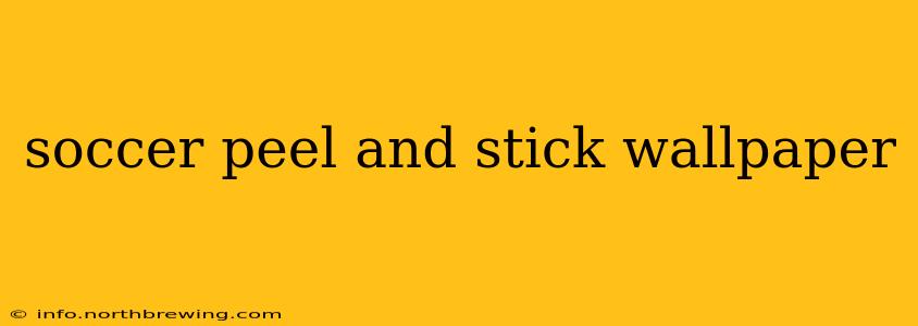 soccer peel and stick wallpaper
