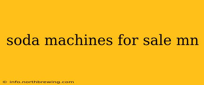 soda machines for sale mn