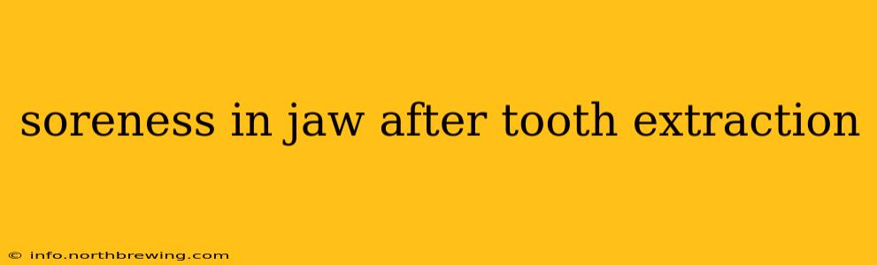 soreness in jaw after tooth extraction