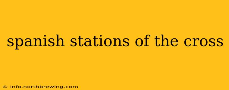 spanish stations of the cross