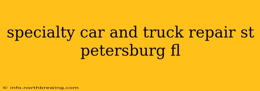 specialty car and truck repair st petersburg fl