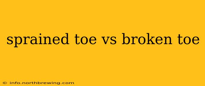 sprained toe vs broken toe
