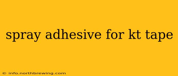 spray adhesive for kt tape