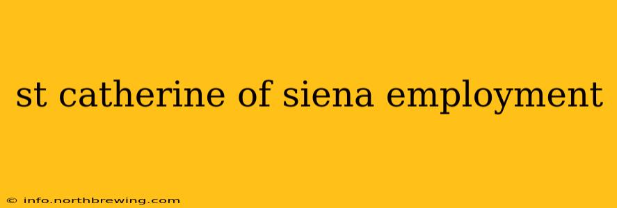 st catherine of siena employment