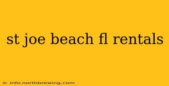 st joe beach fl rentals
