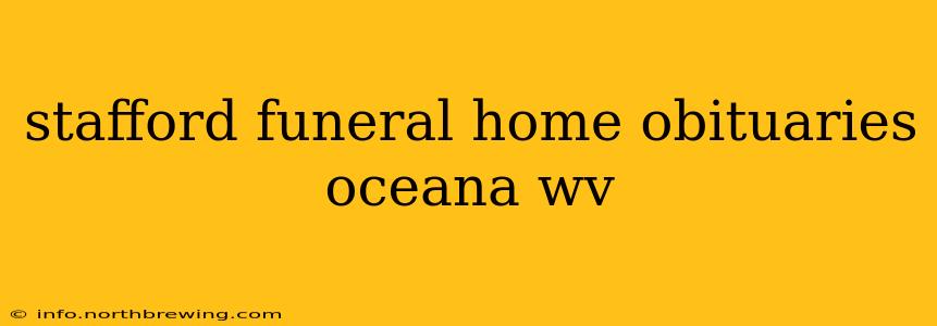 stafford funeral home obituaries oceana wv