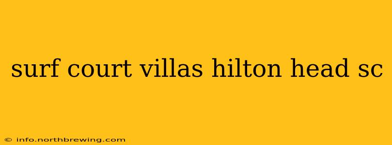 surf court villas hilton head sc