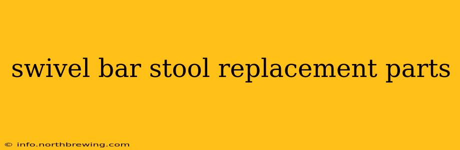 swivel bar stool replacement parts