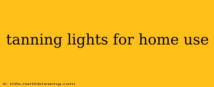 tanning lights for home use
