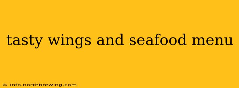 tasty wings and seafood menu