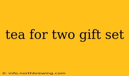 tea for two gift set