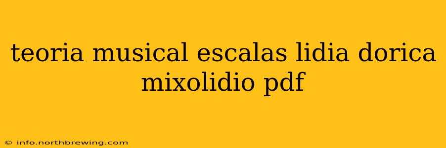 teoria musical escalas lidia dorica mixolidio pdf