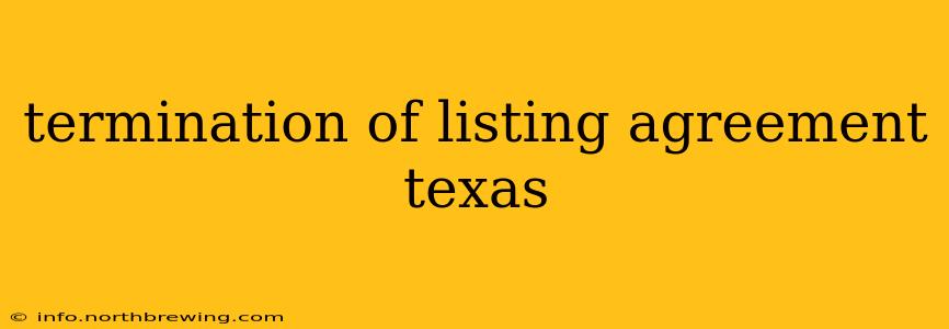 termination of listing agreement texas