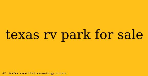 texas rv park for sale