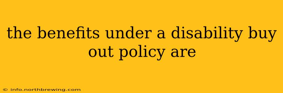 the benefits under a disability buy out policy are