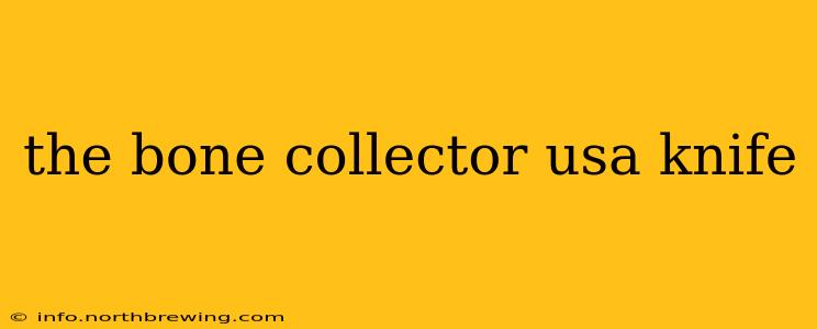 the bone collector usa knife