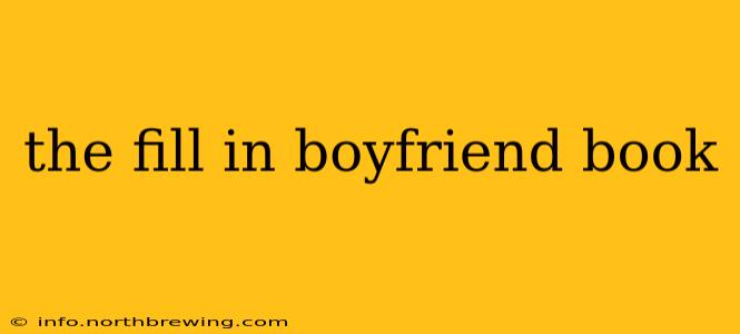 the fill in boyfriend book