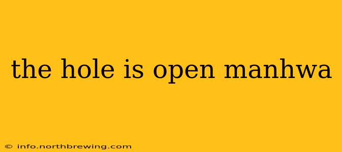 the hole is open manhwa