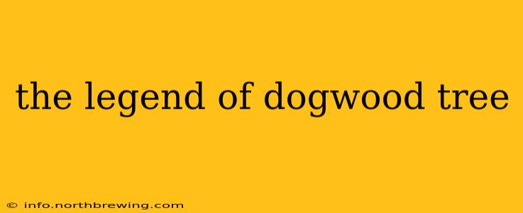 the legend of dogwood tree