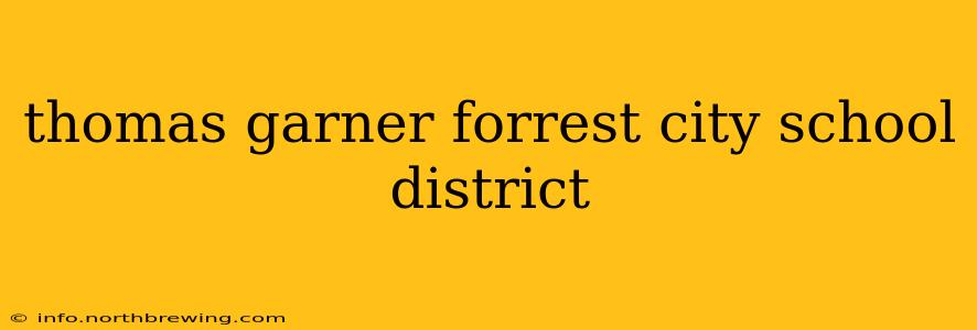 thomas garner forrest city school district