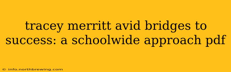 tracey merritt avid bridges to success: a schoolwide approach pdf