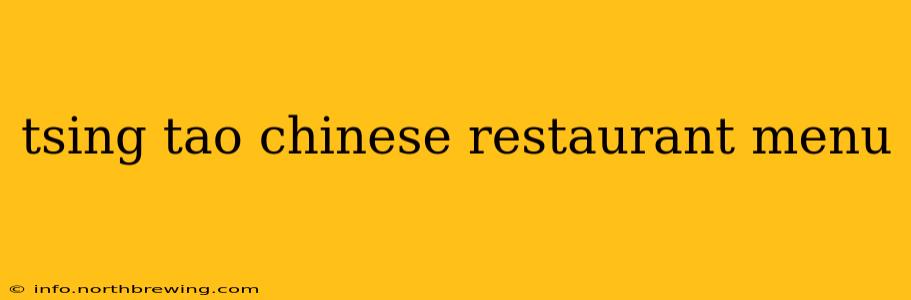 tsing tao chinese restaurant menu