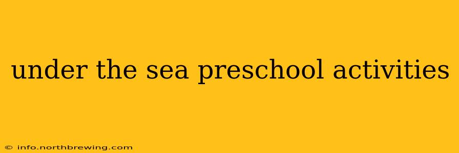 under the sea preschool activities