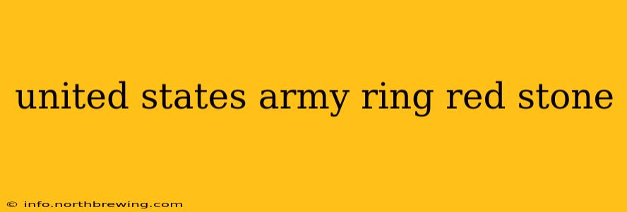 united states army ring red stone