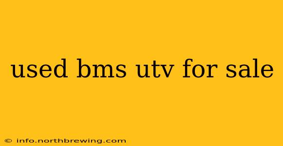used bms utv for sale