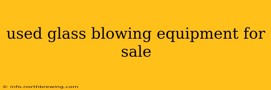 used glass blowing equipment for sale